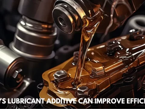 6 Ways Lubricant Additive Can Improve Efficiency (2)